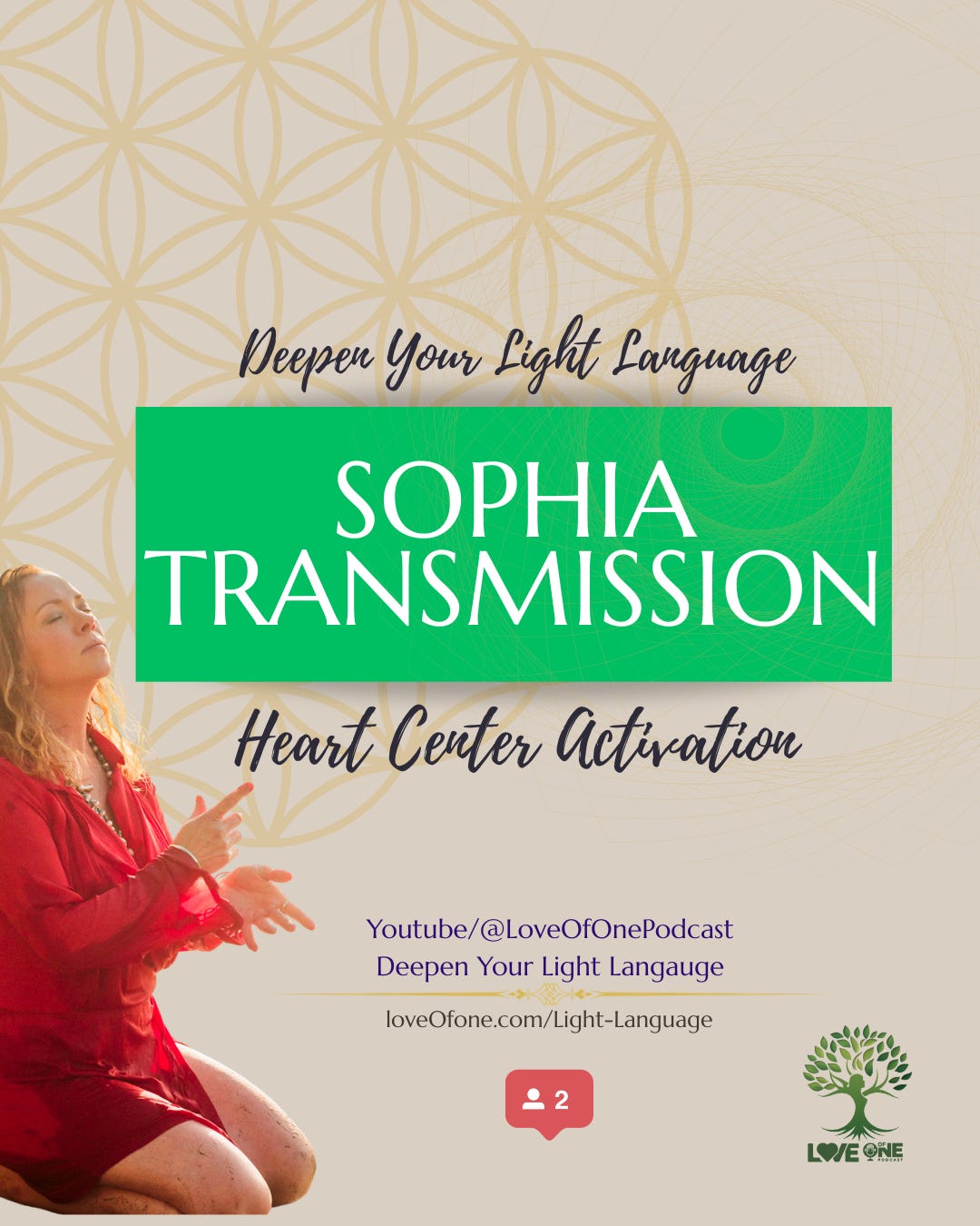 Heart Center Activation & Sophia Light Language Transmission