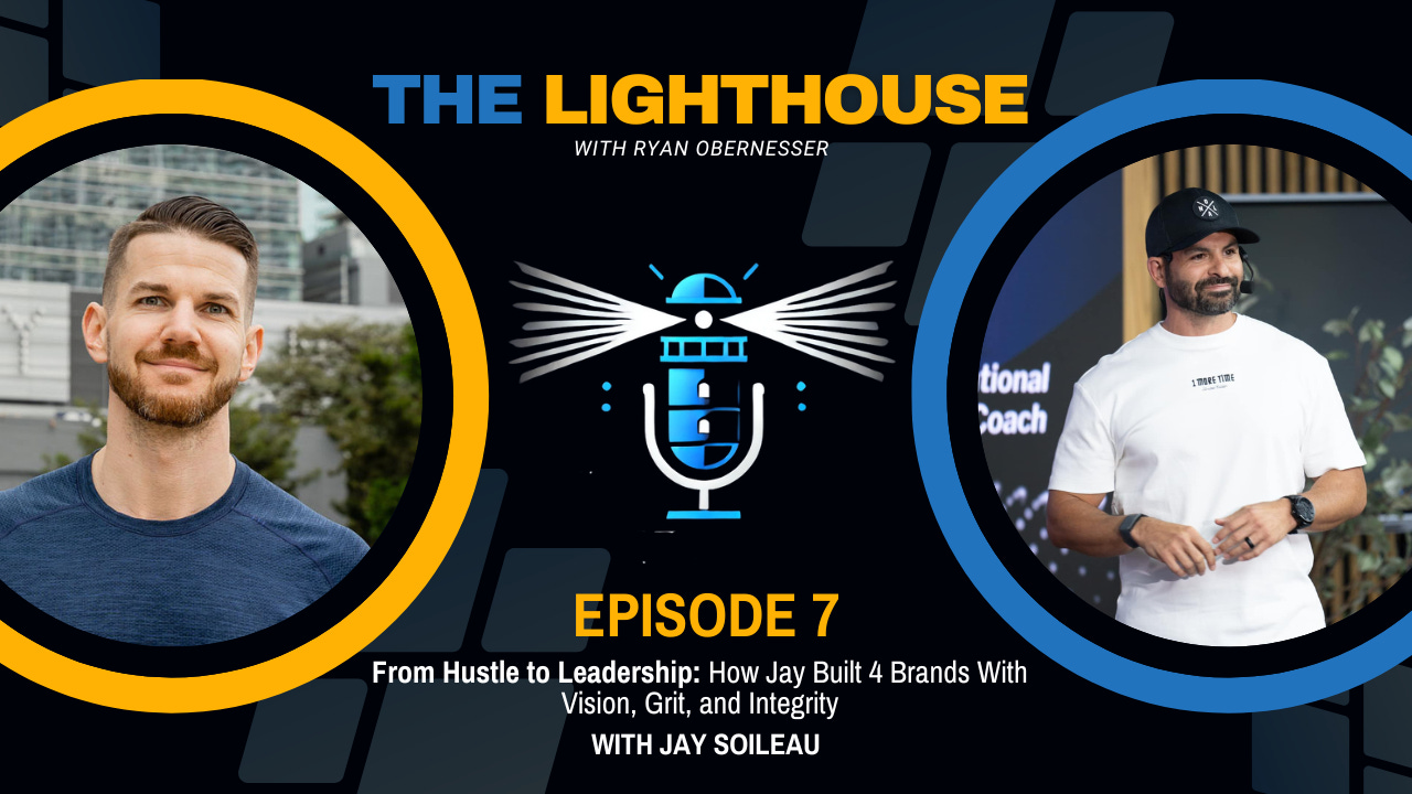 The Lighthouse with Ryan Obernesser