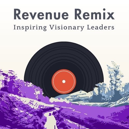 Revenue Remix - Inspiring Visionary Leaders