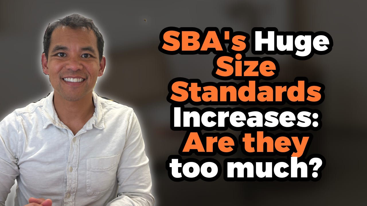 SBA's Huge Size Standards Increases: Are they too much? SBA's Huge Size Standards Increases: Are they too much?