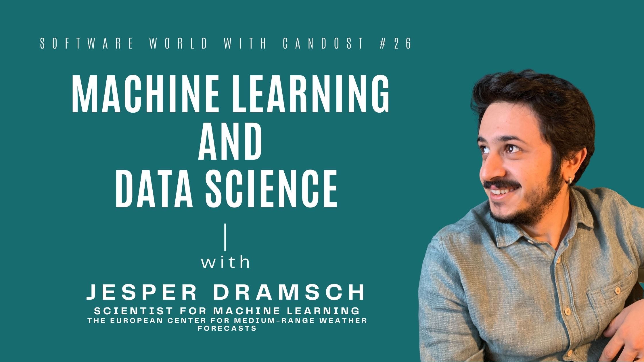 #26: Machine Learning & Data Science with Jesper Dramsch