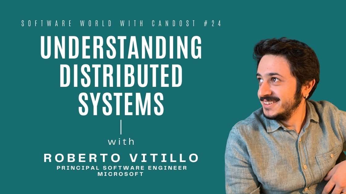 #24: Understanding Distributed Systems with Roberto Vitillo