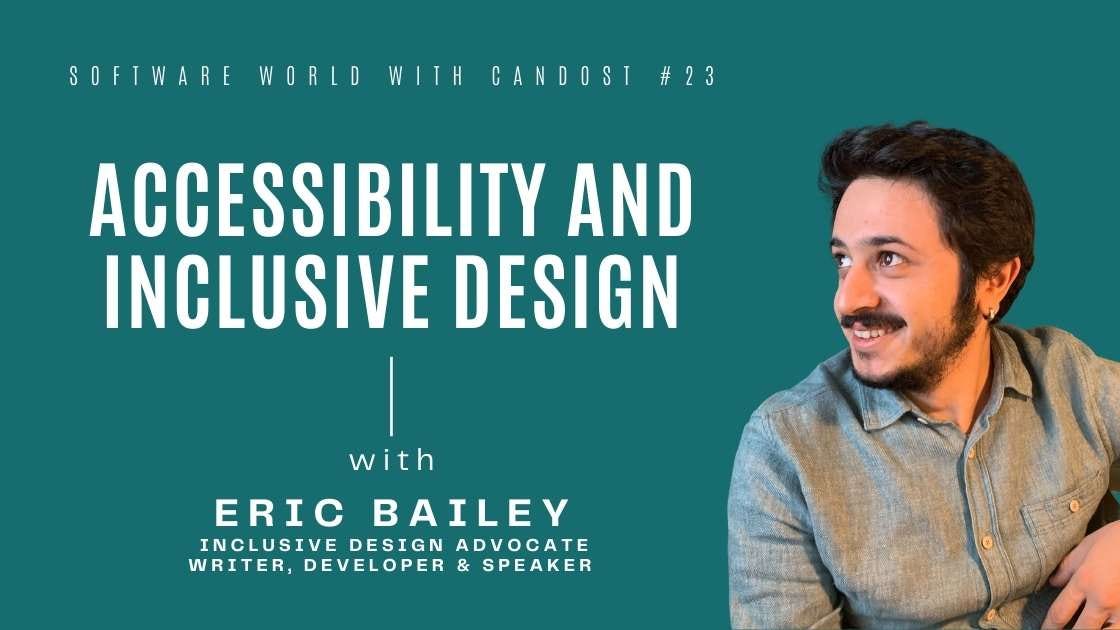 #23: Accessibility and Inclusive Design with Eric Bailey