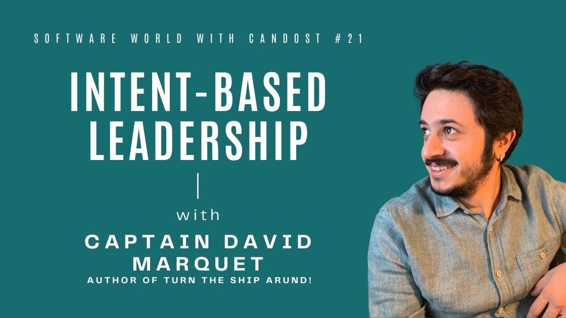 #21: Intent-Based Leadership with L. David Marquet