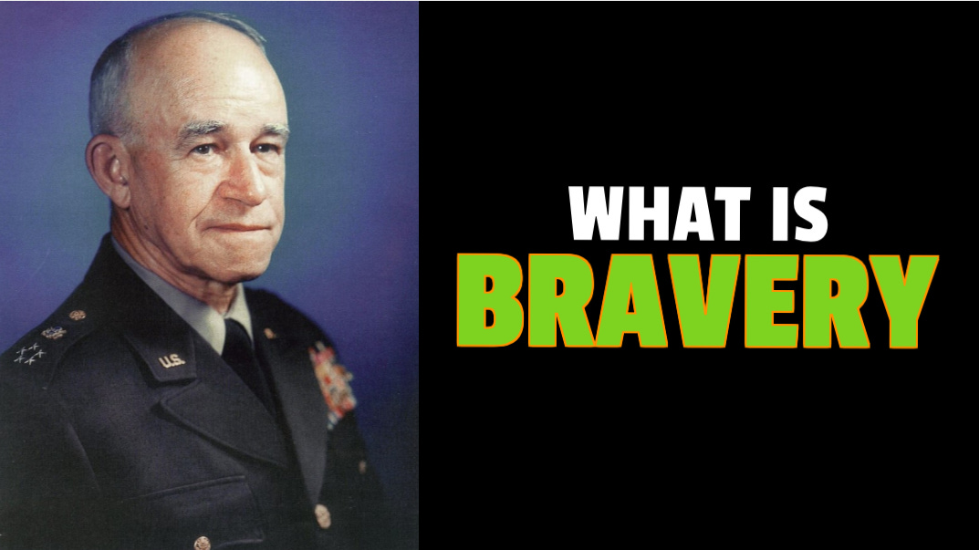 BRADLEY "What is Bravery?"