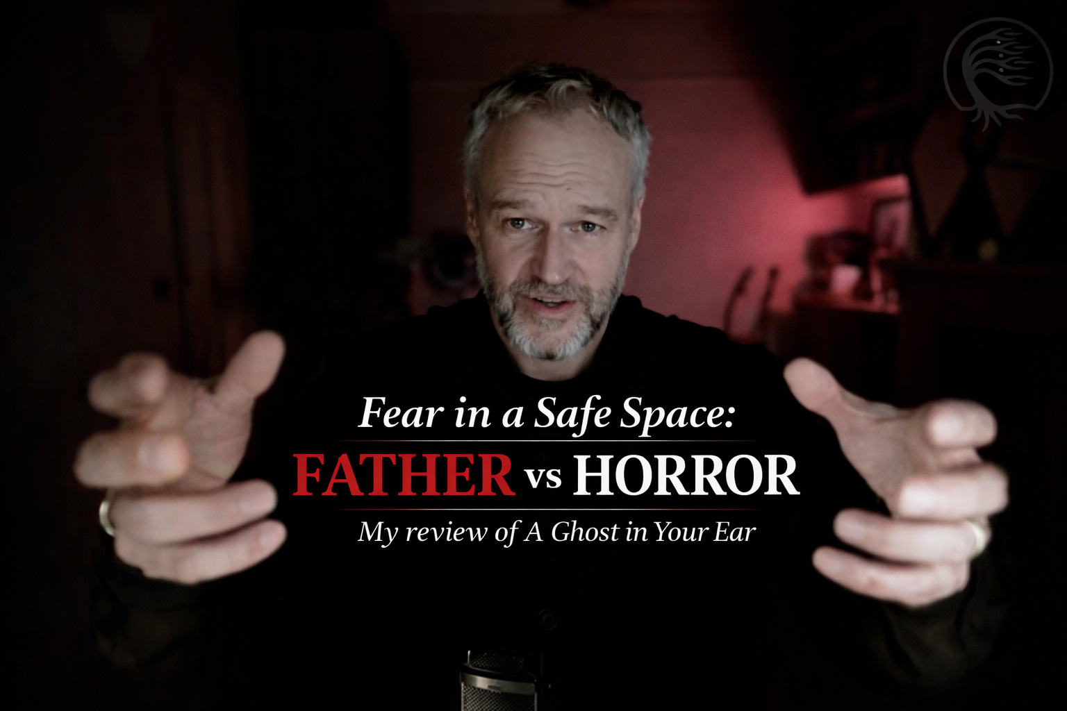 Fear In a Safe Space : Father vs Horror episode artwork