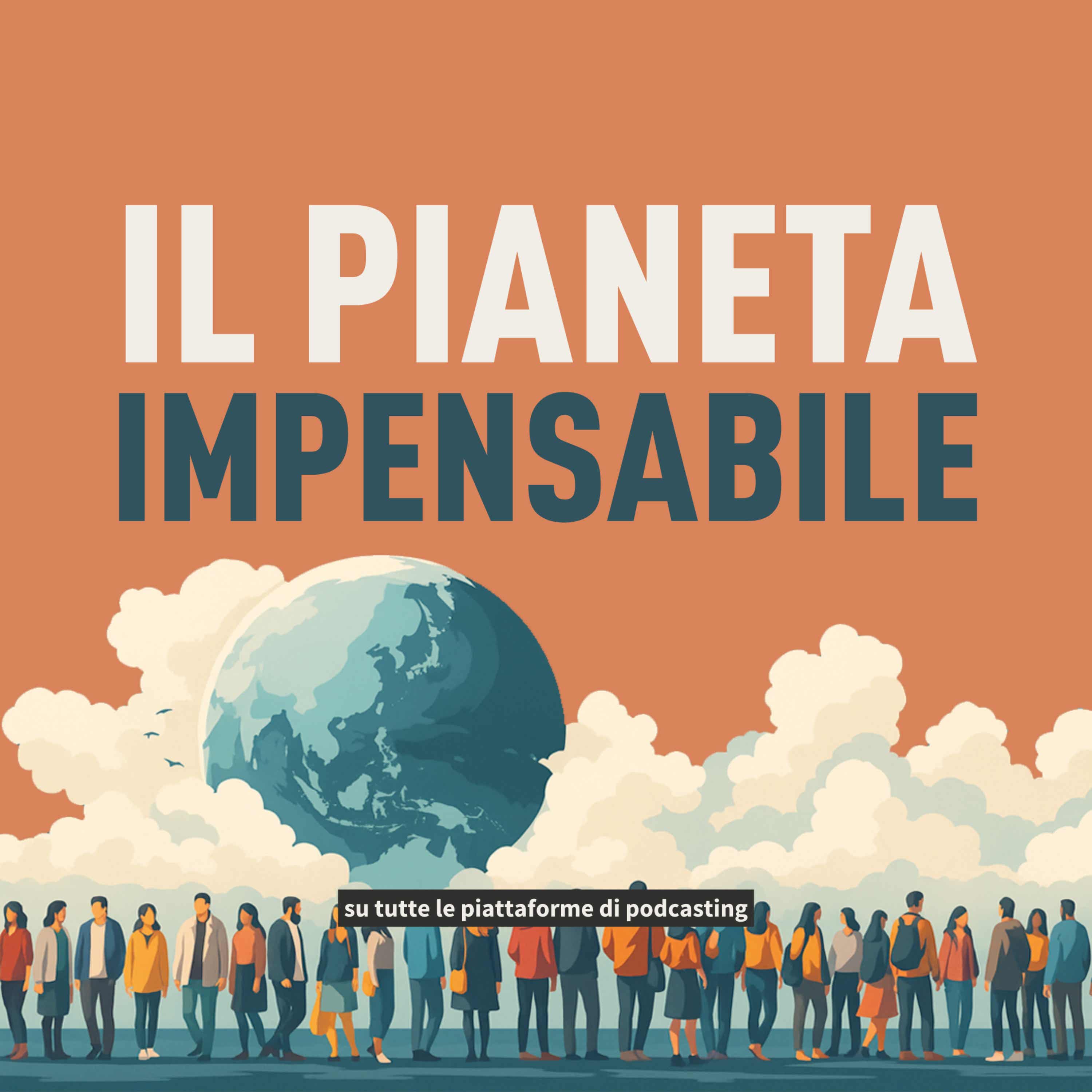 Il pianeta impensabile podcast artwork