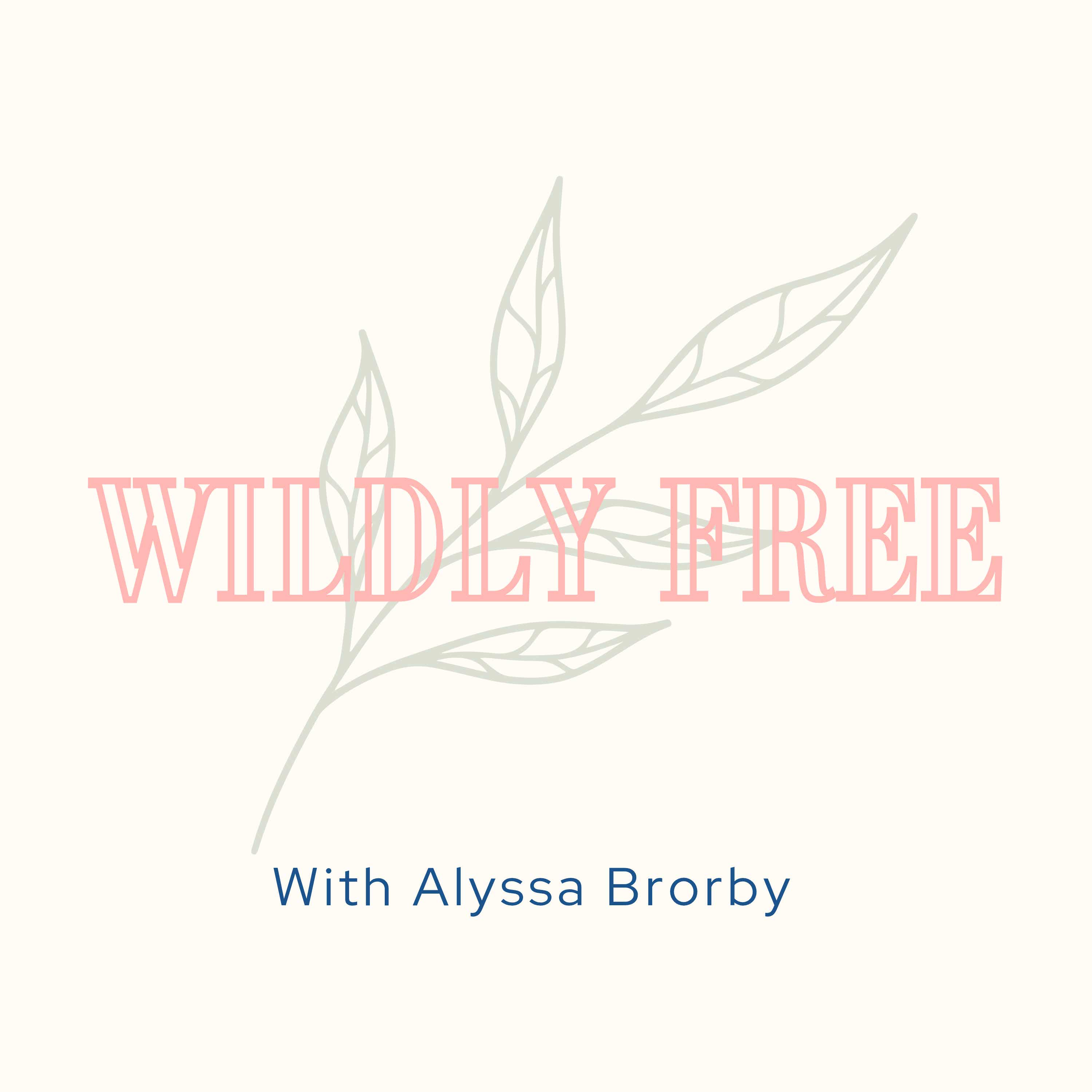 The Wildly Free Podcast cover art