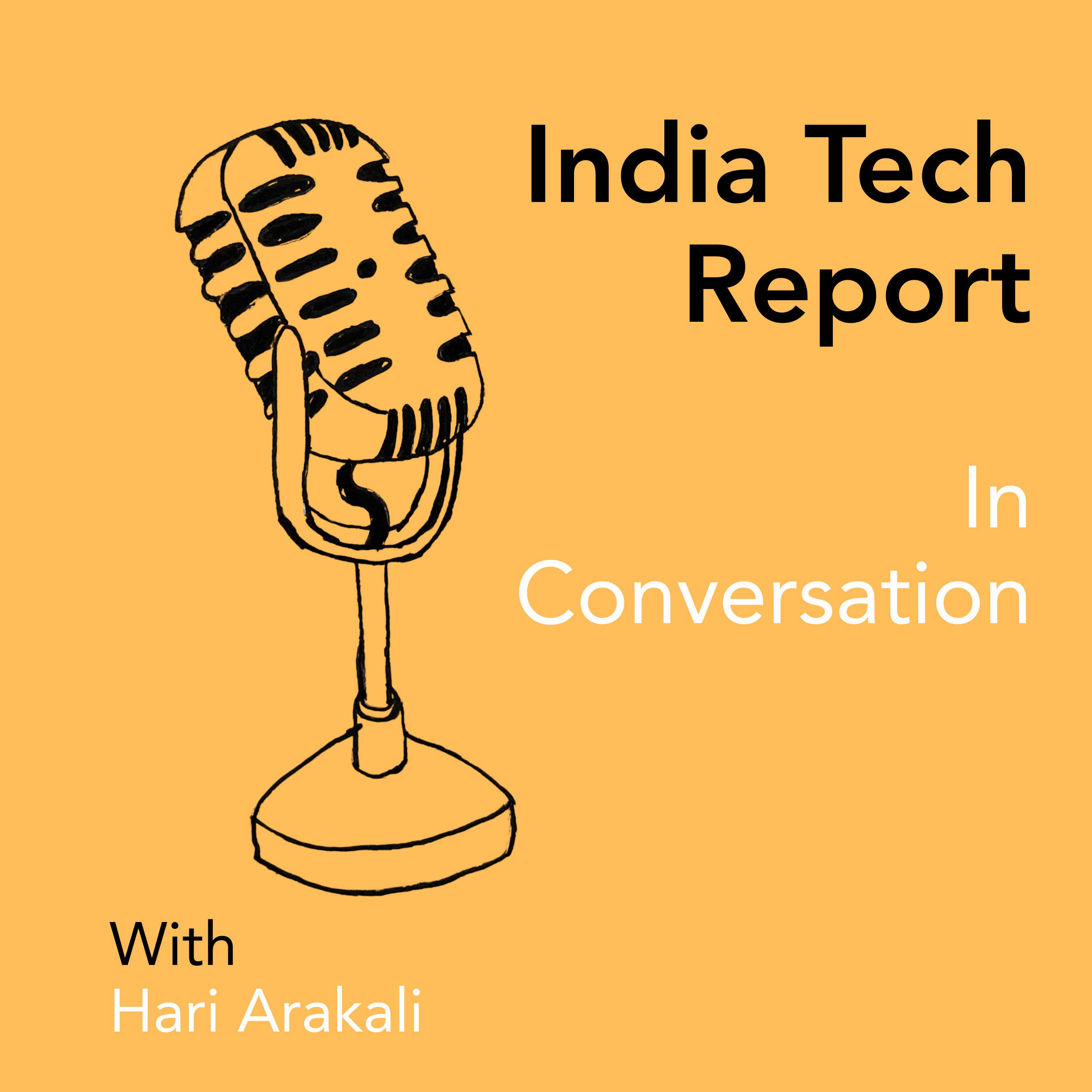 India Tech Report: In Conversation