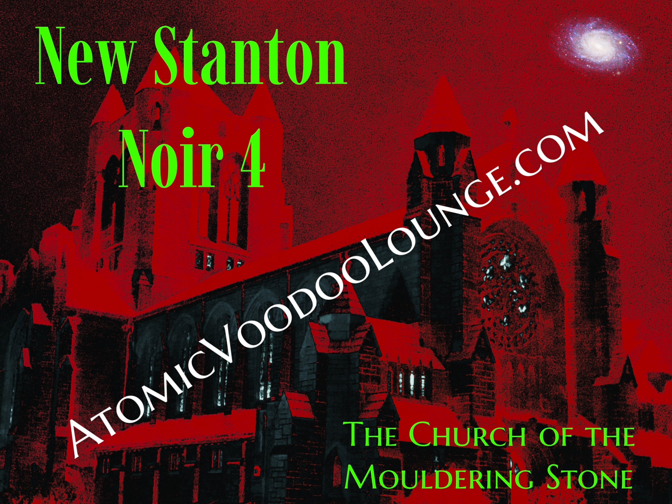"New Stanton Noir 4: The Church of the Mouldering Stone" — Six-Word Stories by Maxwell Vagus — An Atomic Voodoo Lounge Podcast Short episode artwork