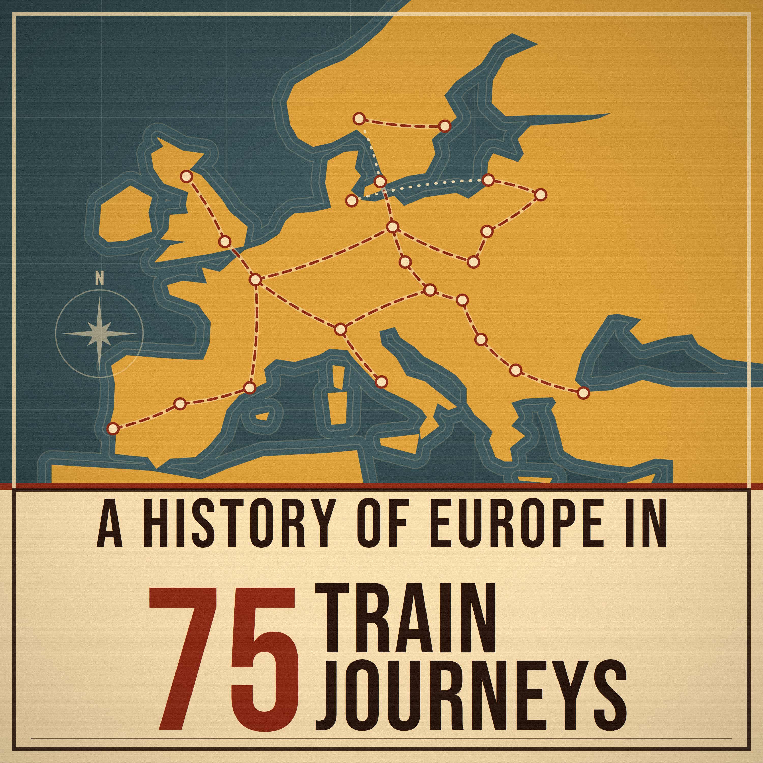 A History of Europe in 75 Train Journeys Podcast podcast artwork