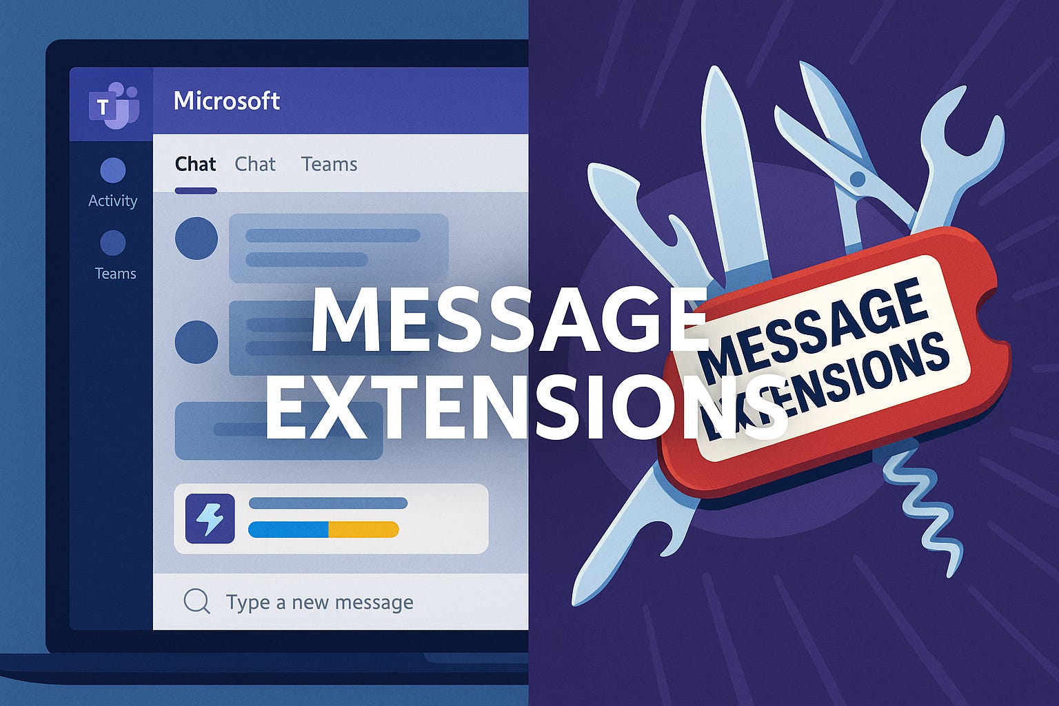 Building Custom Teams Apps with Bots, Tabs, and Message Extensions