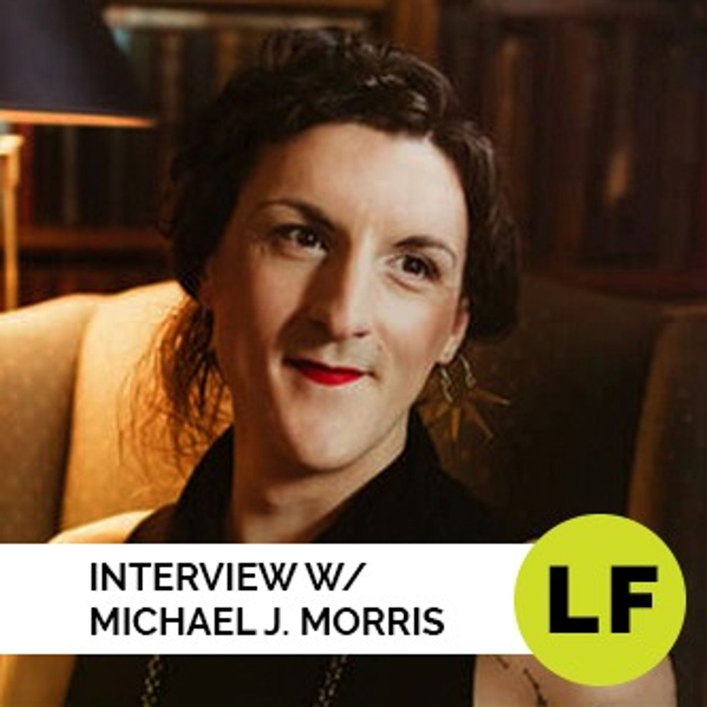 04 - Livable Futures - Interview w/ Michael J. Morris