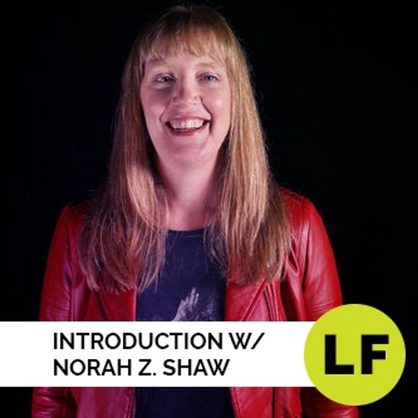 00 - Livable Futures - Centering Livability w/ Norah ZShaw