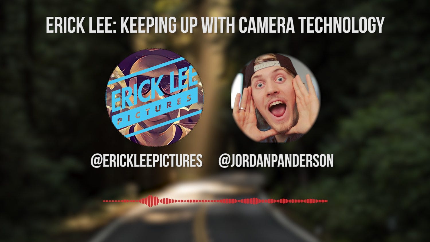 Erick Lee: Keeping Up with Camera Technology