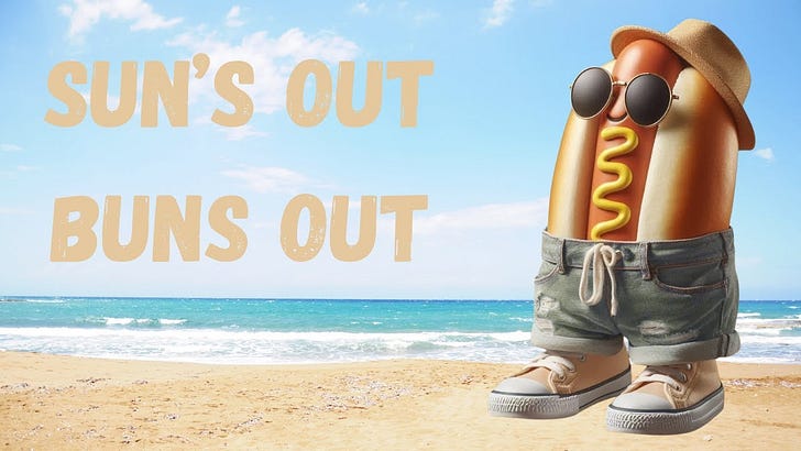 47. Sun's Out, Buns Out