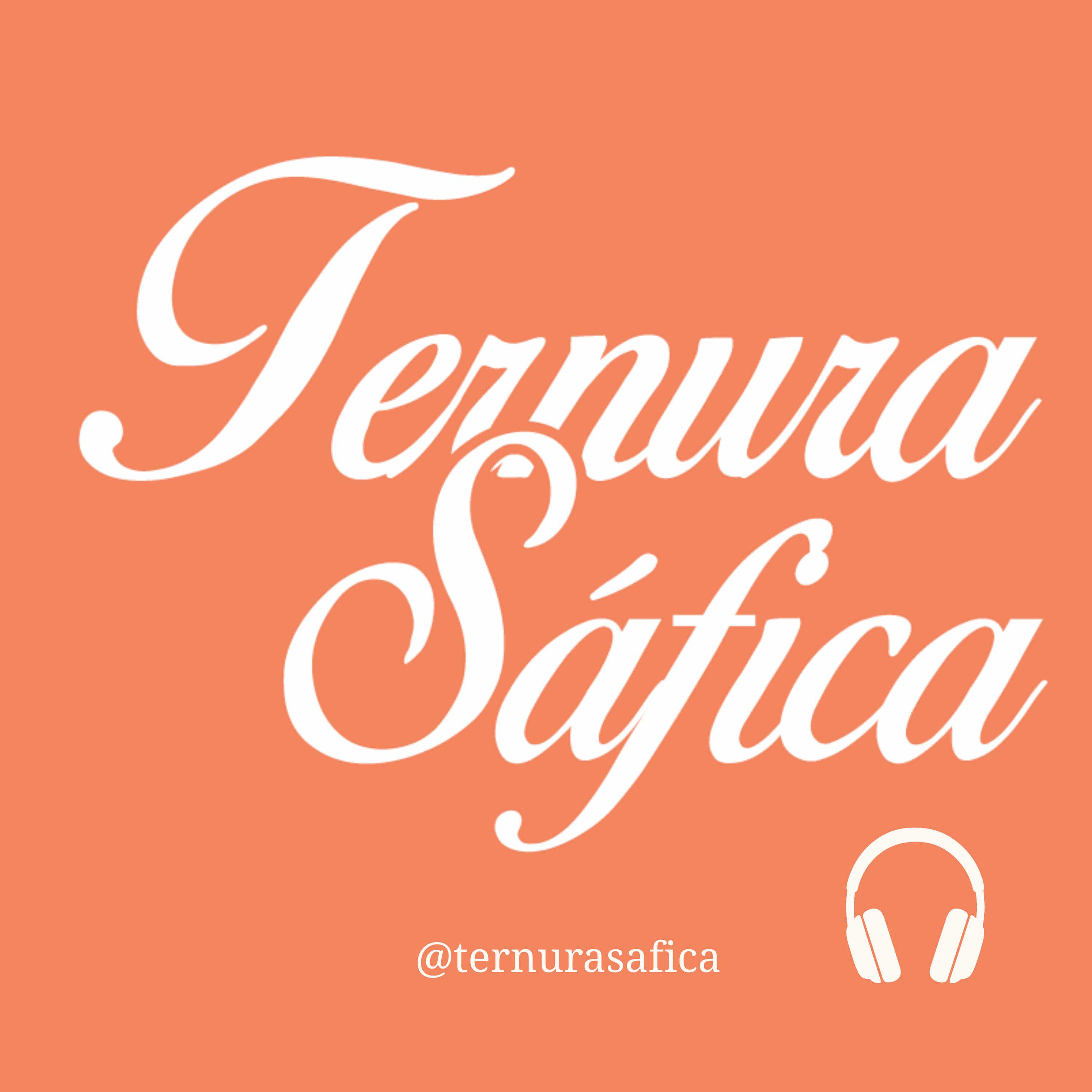 La Ternura Sáfica Podcast