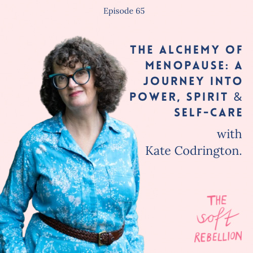 Ep. 65: The Alchemy of Menopause: A Journey Into Power, Spirit & Self-Care. Ep. 65: The Alchemy of Menopause: A Journey Into Power, Spirit & Self-Care.