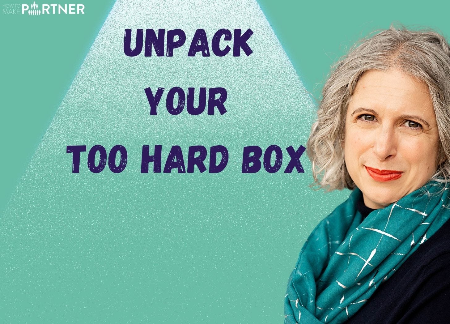 Unpacking your 'too hard box' and how this is holding your career back episode artwork