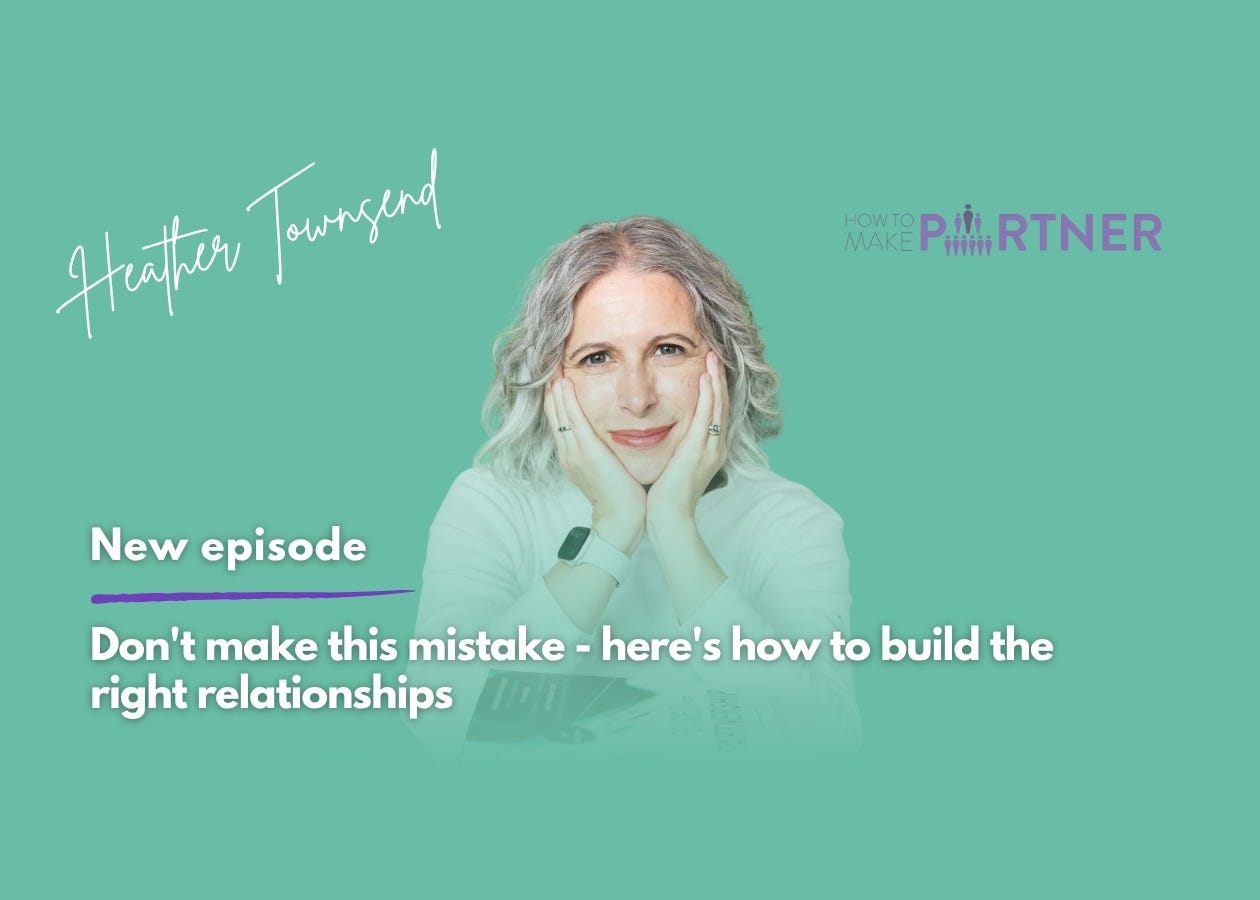Don't make this mistake - here's how to build the right relationships  episode artwork