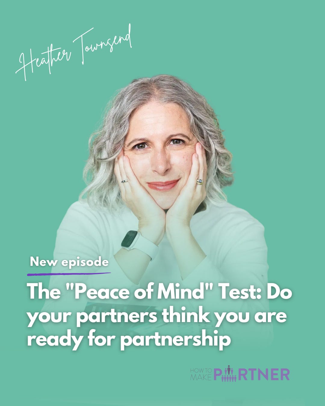 The "Peace of Mind" Test: Do your partners think you are ready for partnership episode artwork