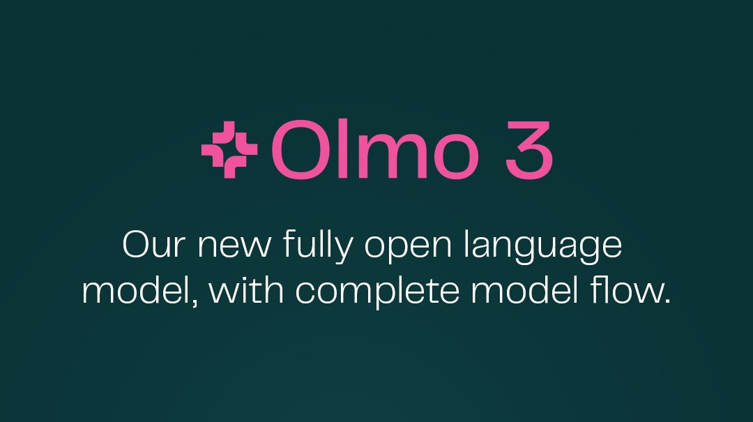 Olmo 3: America’s truly open reasoning models Olmo 3: America’s truly open reasoning models