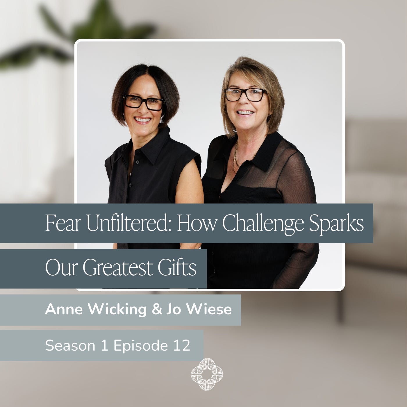 Fear Unfiltered: How Challenge Sparks Our Greatest Gifts I Fear, Growth & Mindset episode artwork