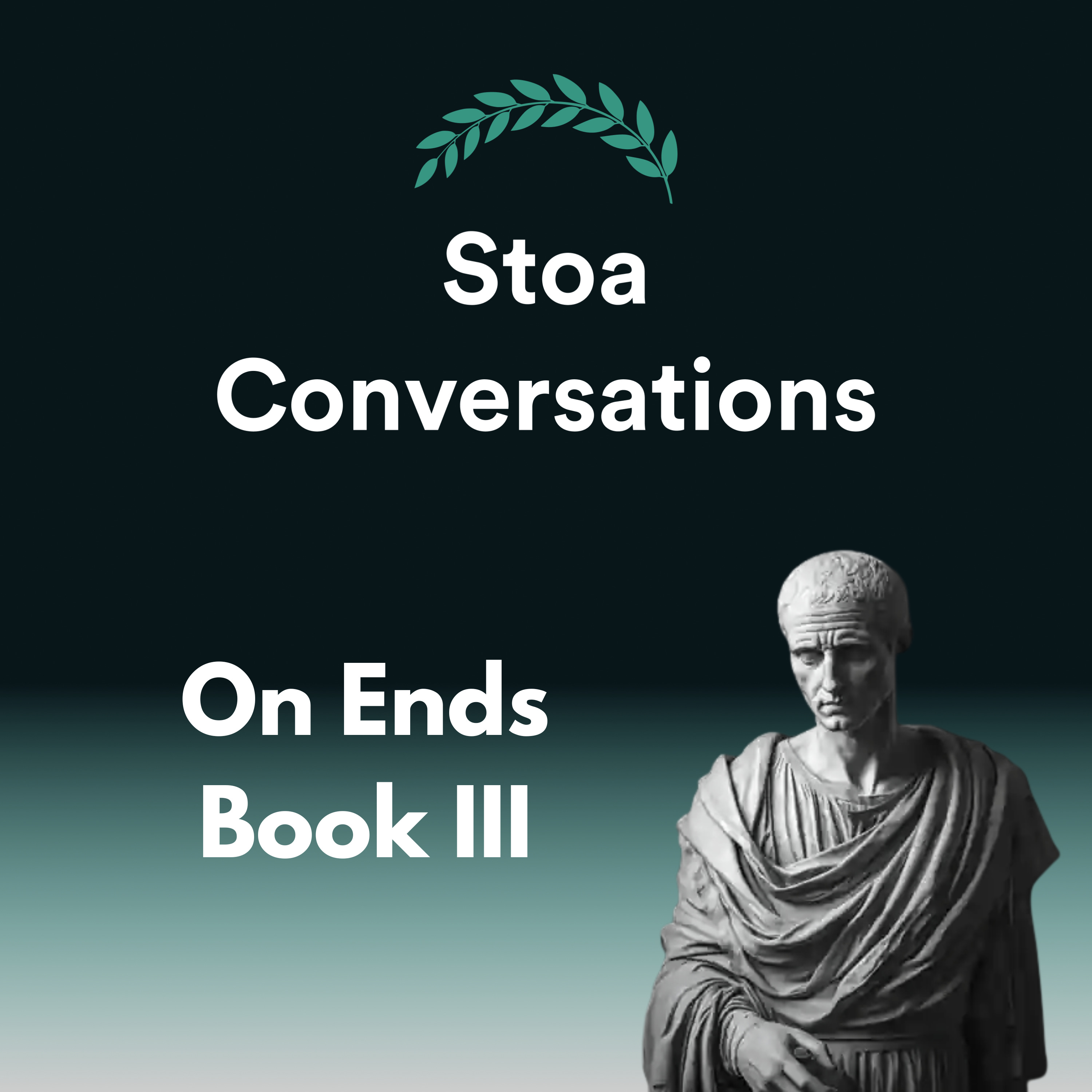 The Classic Defense Of Stoic Ethics | On Ends Book III (Episode 177)