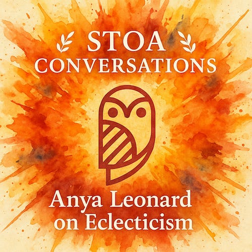 Eclecticism with Anya Leonard from Classical Wisdom (Episode 206) Eclecticism with Anya Leonard from Classical Wisdom (Episode 206)