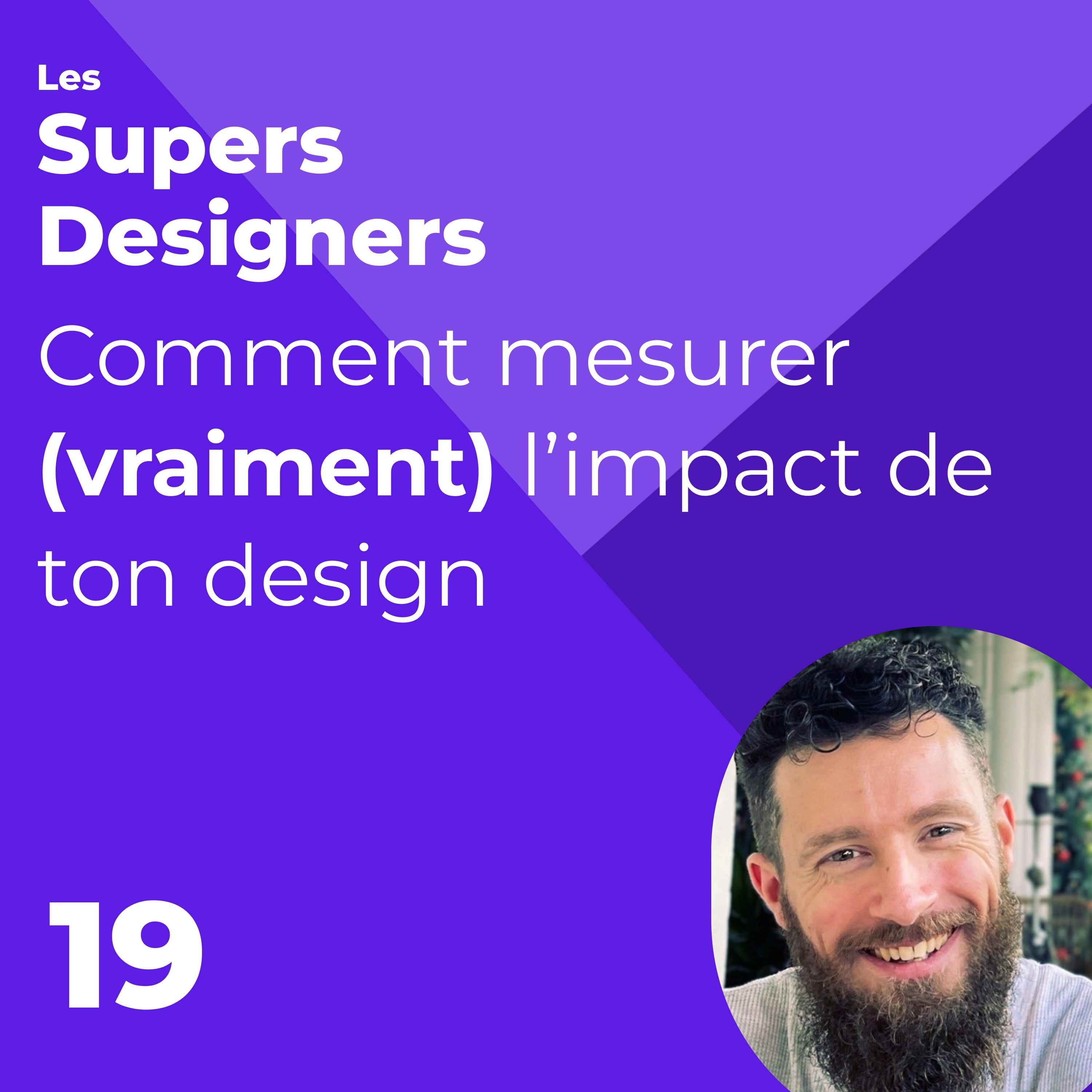 #19 - Comment (vraiment) mesurer l’impact de ton design (Patrick Bracquart, Senior product designer Hydro Québec)