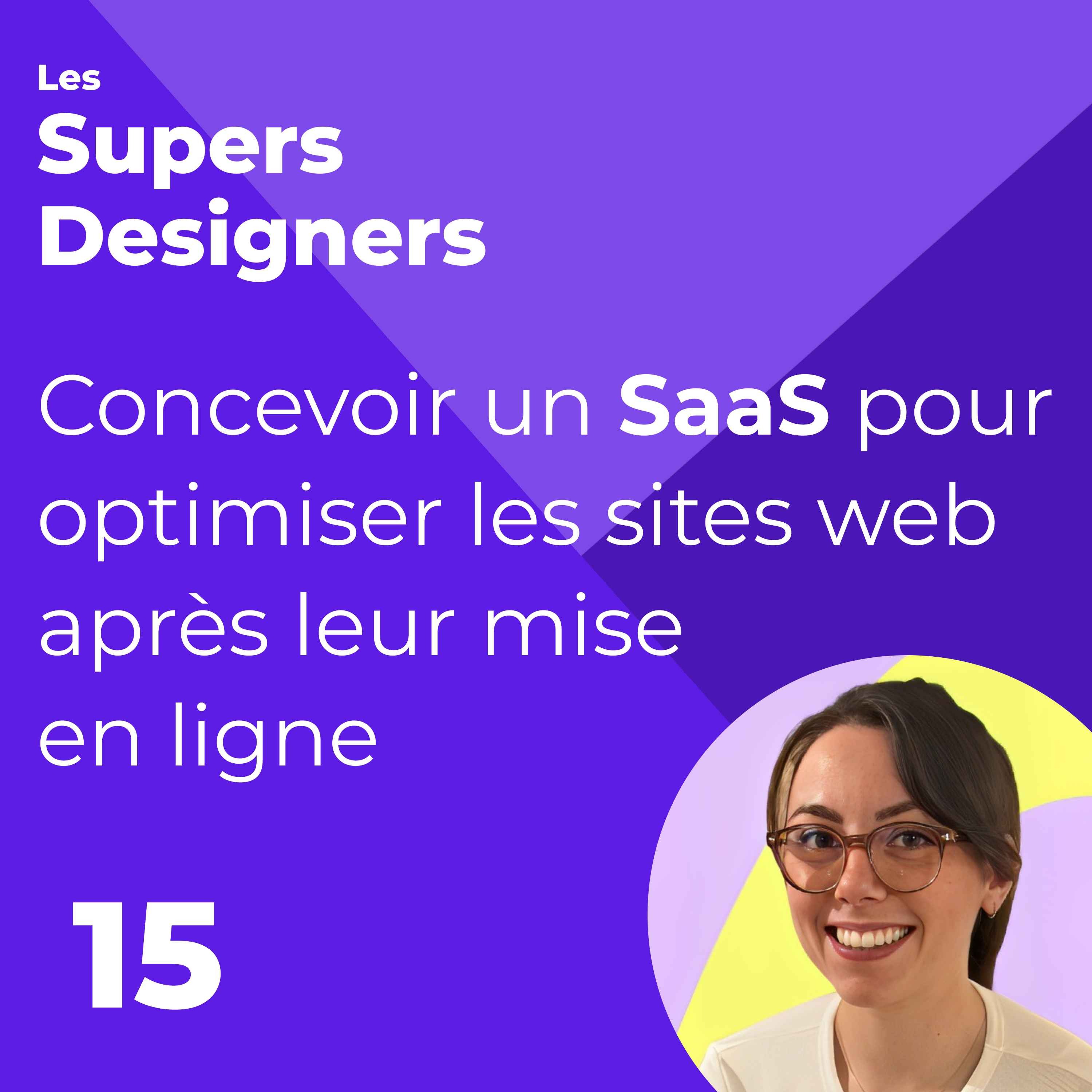#15 - Concevoir un SaaS pour optimiser les sites web après leur mise en ligne : le pari de la refonte continue (Mélina Ramos, Agence Norry)