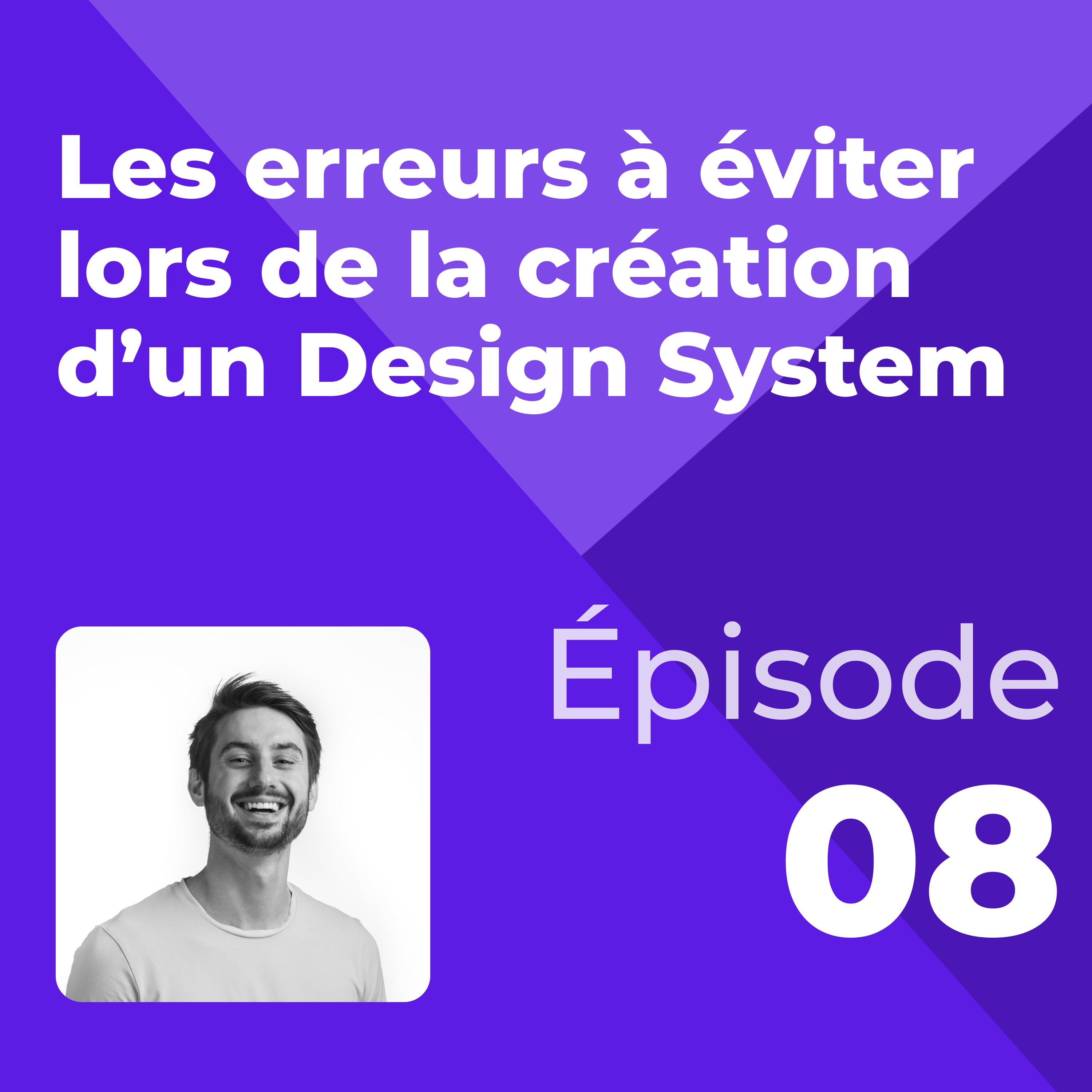 #8 - Les erreurs à éviter lors de la création d’un Design System
