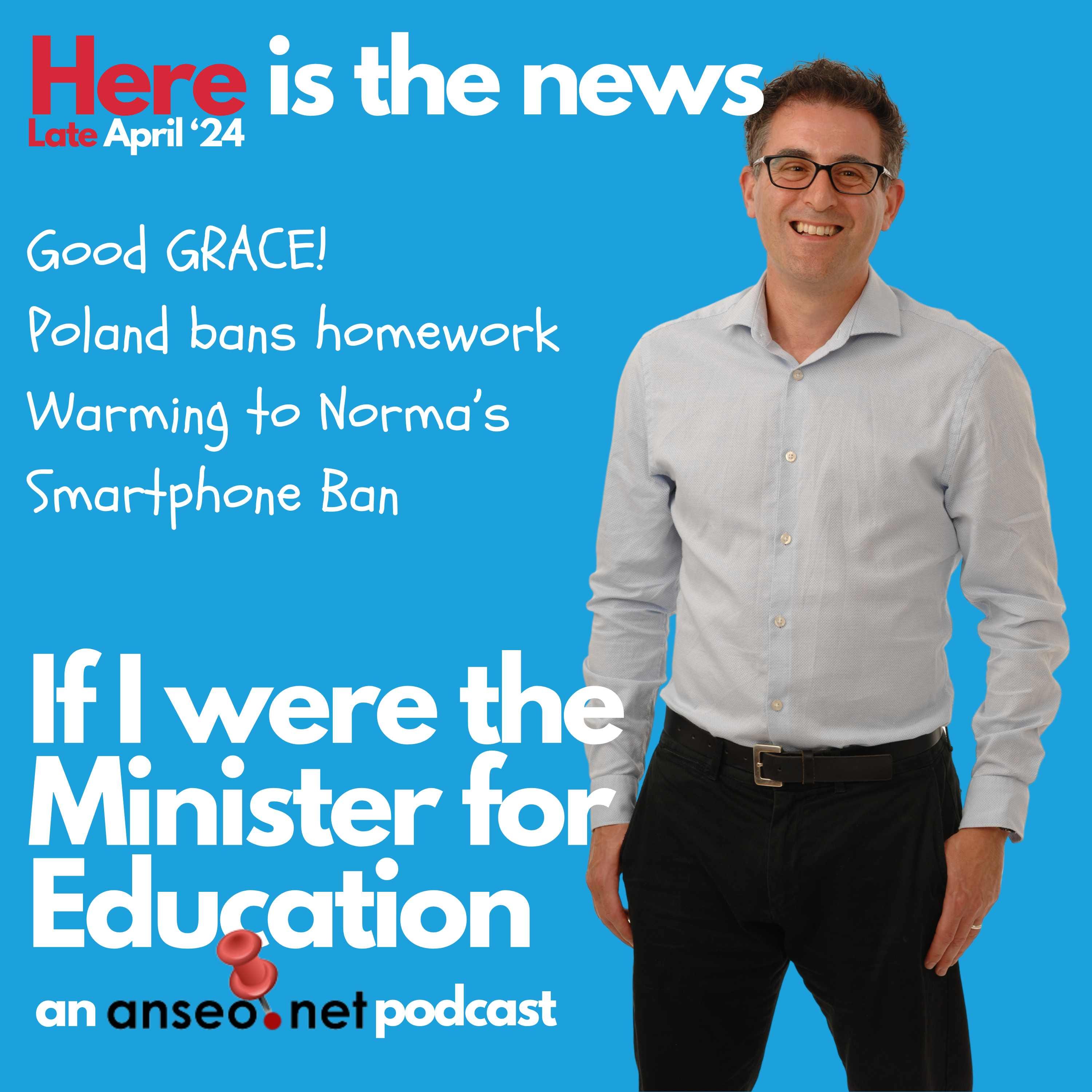 Good GRACE!, Poland Bans Home, Warming to the Smartphone Ban