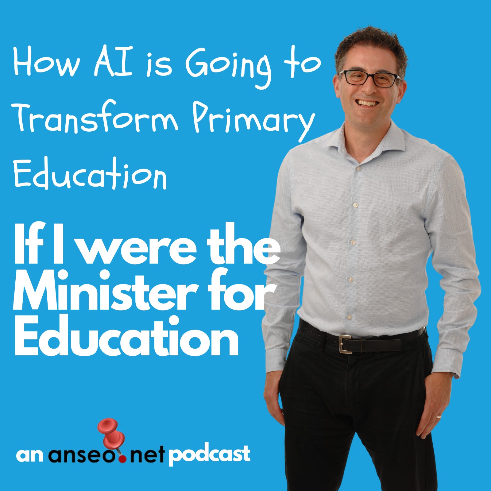 Episode 080: How Artificial Intelligence is Going to Transform Primary Education