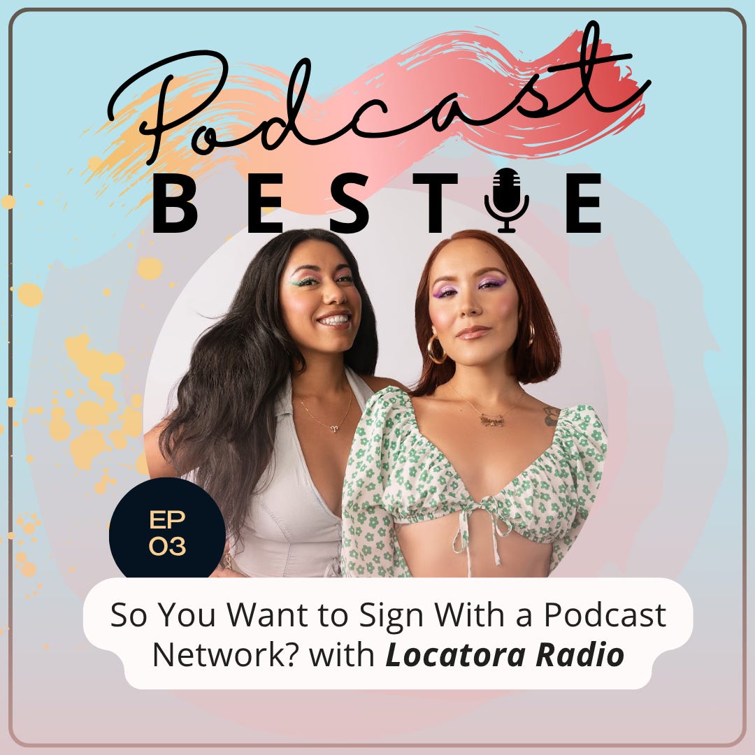 So You Want to Sign With a Podcast Network? with Locatora Radio