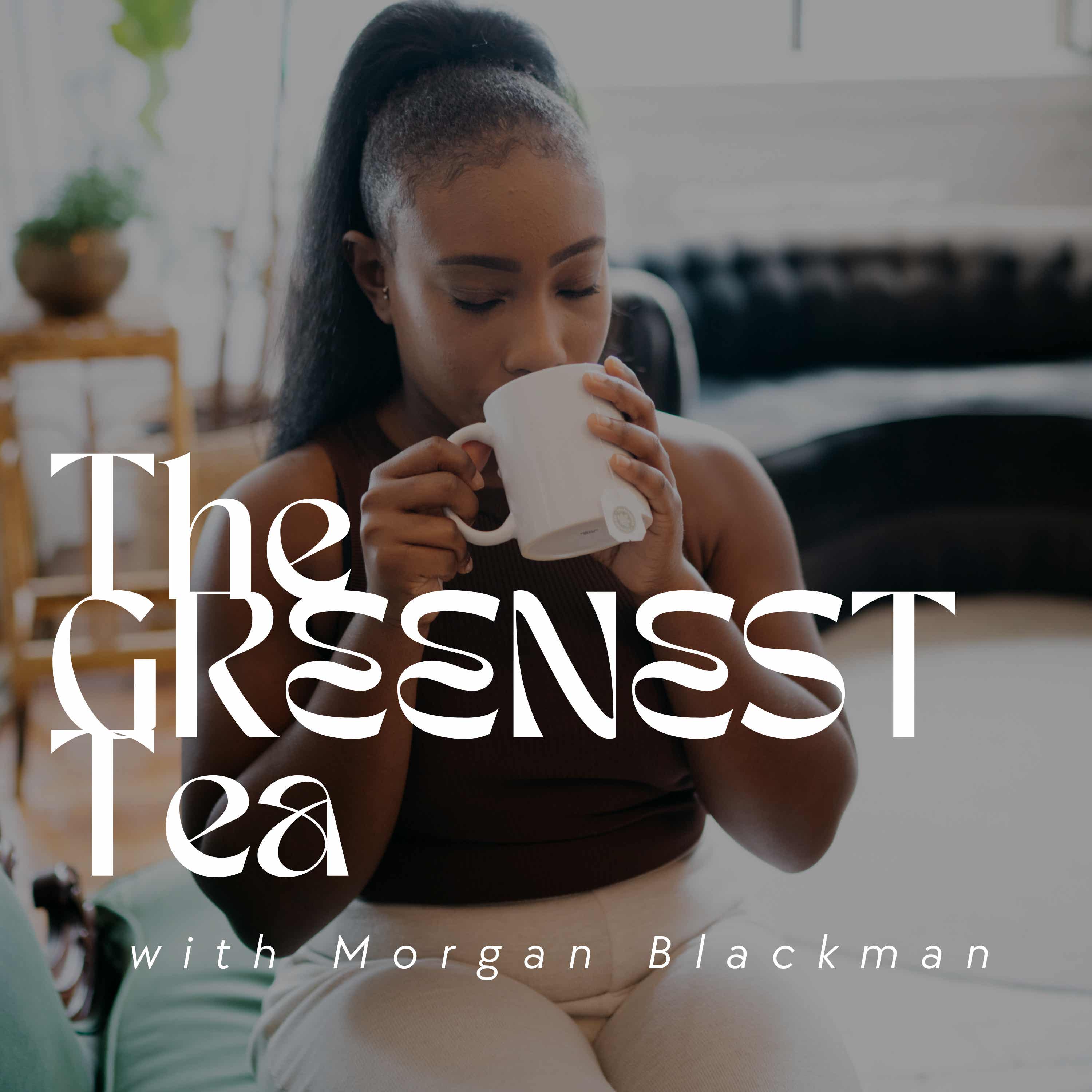 The Greenest Tea podcast artwork