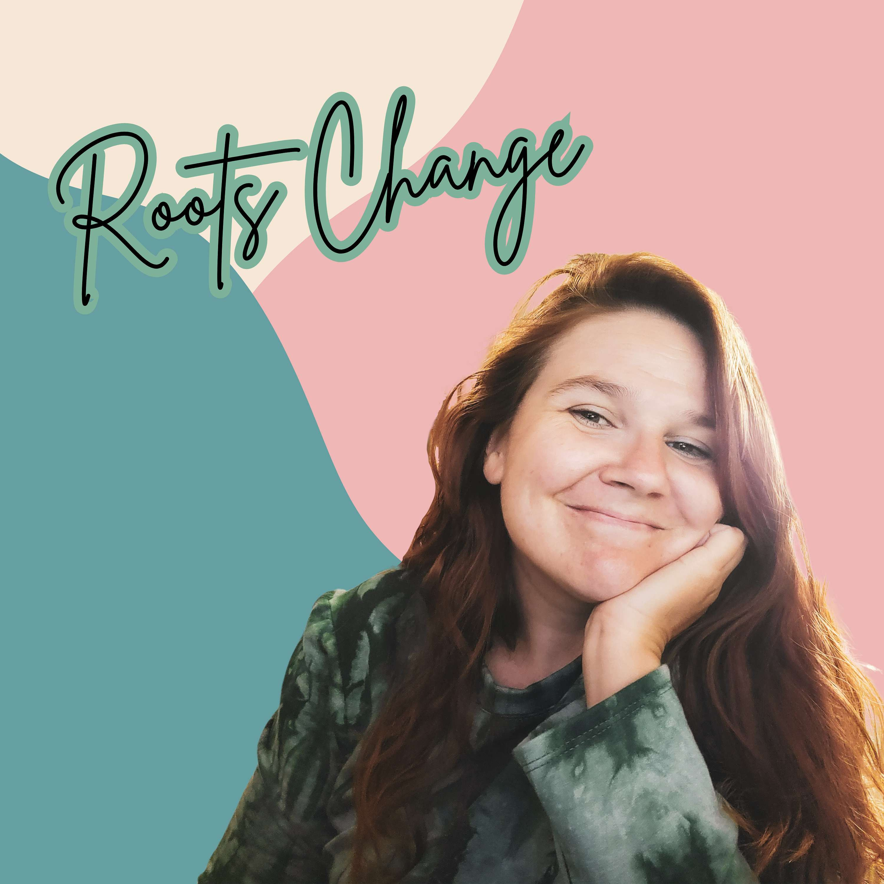 Roots Change Podcast
