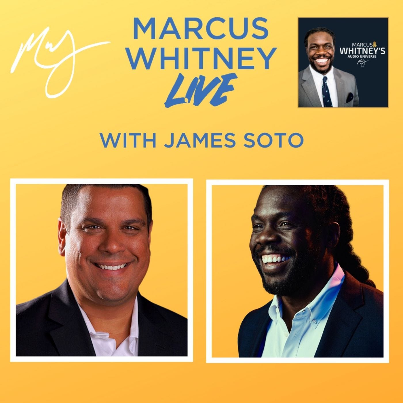 E128: Industrial Strength Marketing with James Soto - #MWL 60