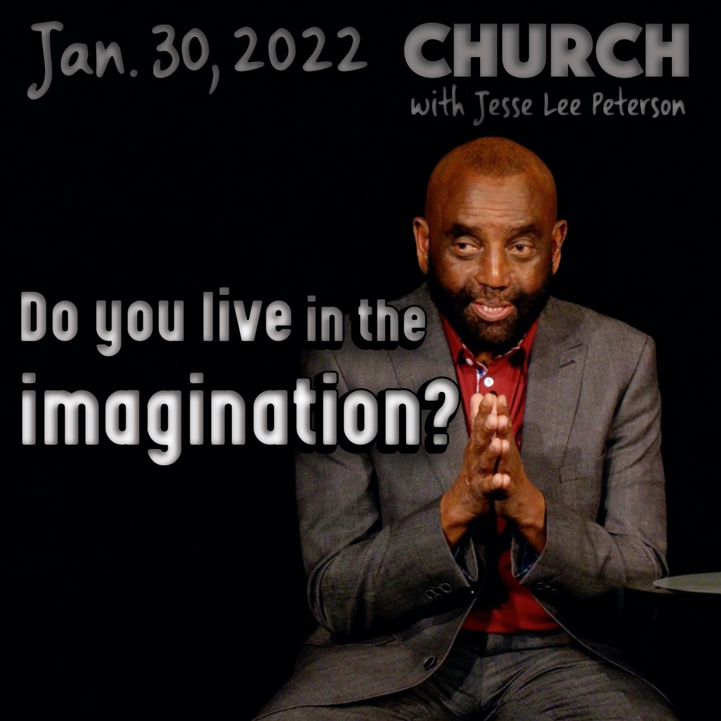 01/30/22 Do You Live in the Wilderness? (Church)