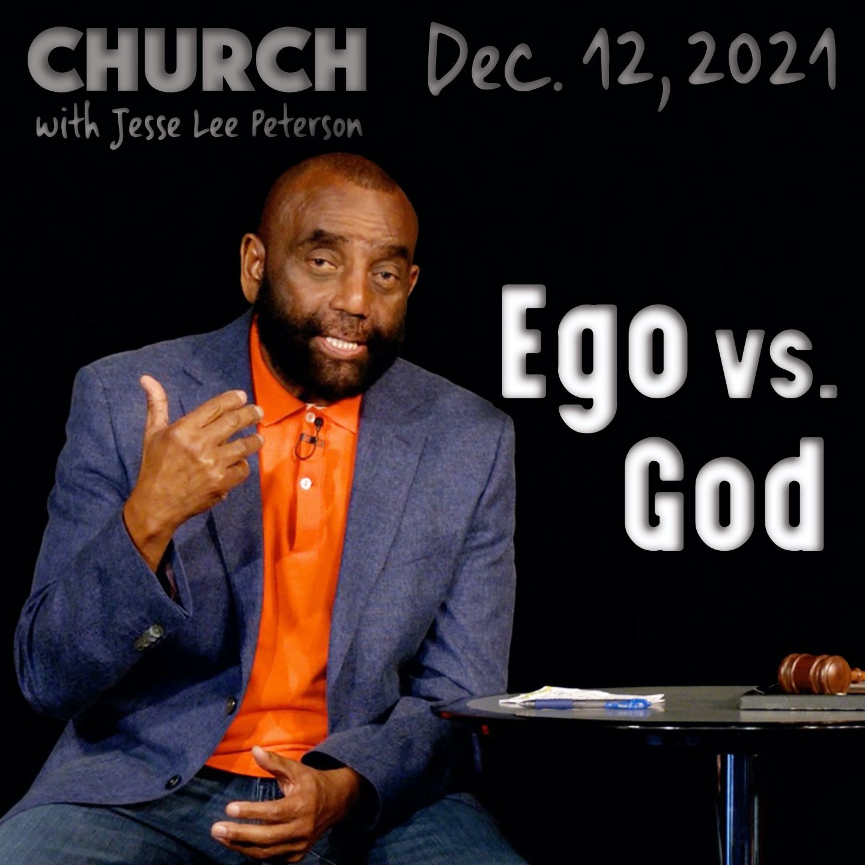 12/12/21 Let the Ego Die (Church)