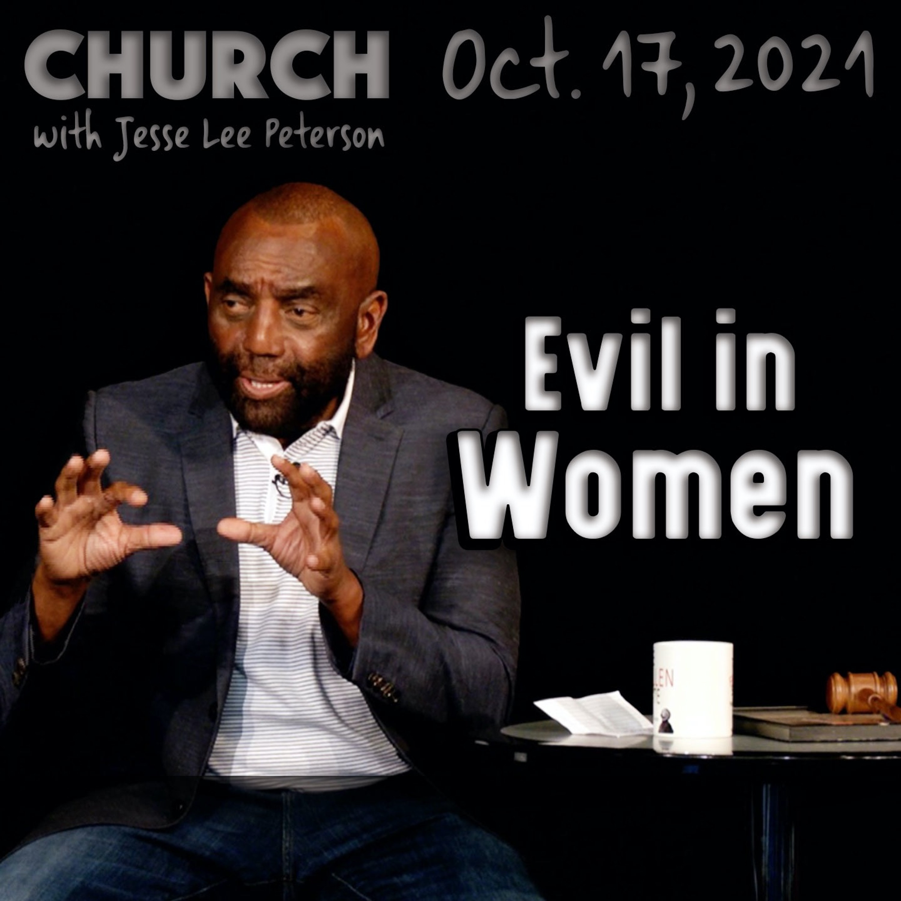 10/17/21 Why Women Try to Control Men (Church)