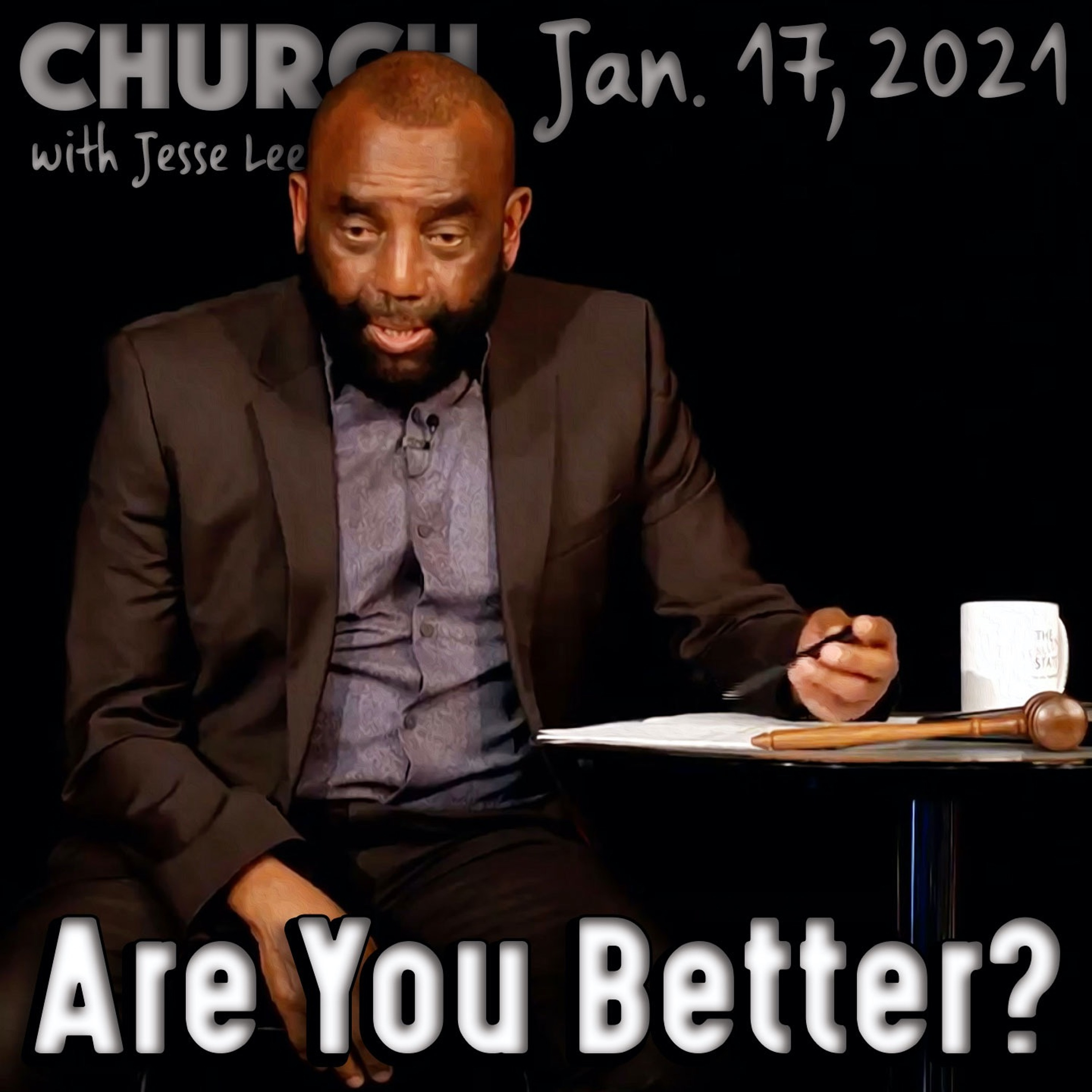 01/17/21 Are You Better Than a Child Molester? (Church)