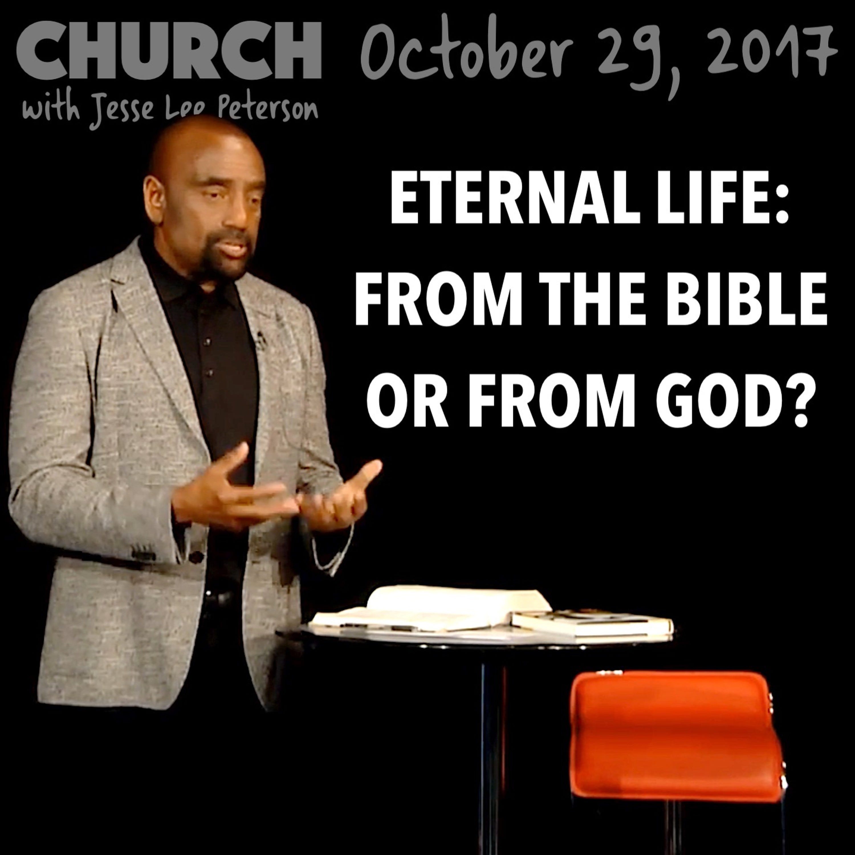 You Search the Scriptures, But Lack Eternal Life (Church, Oct 29, 2017)