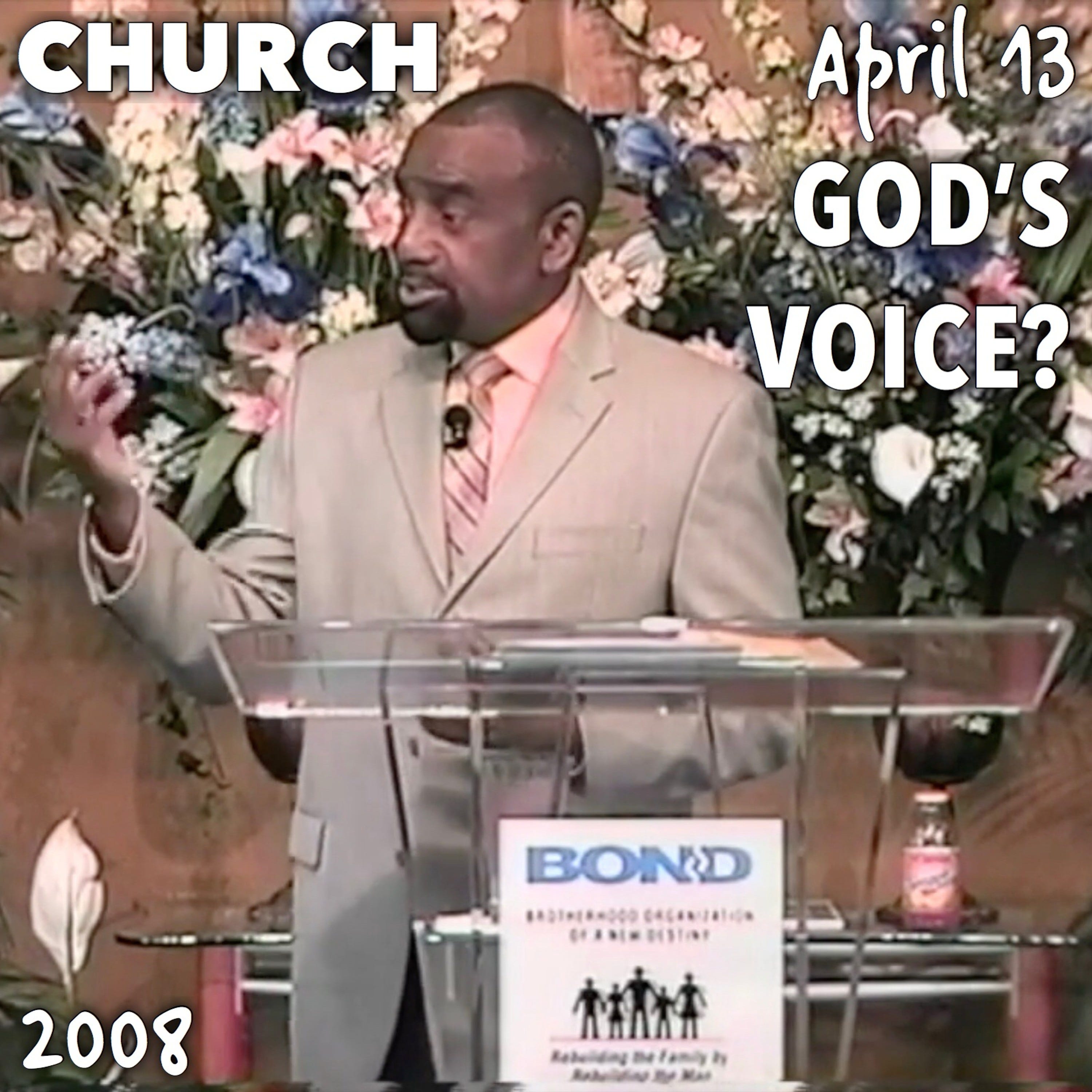 How Do You Recognize God's Voice? (Sunday Service, April 13, 2008)
