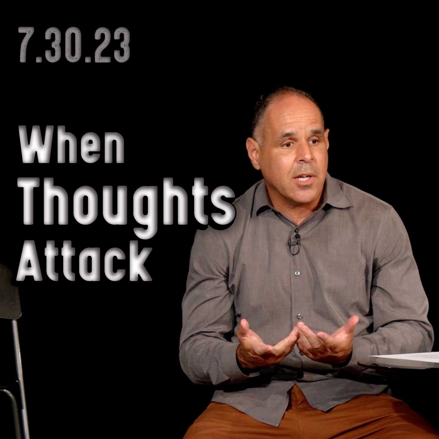 How Do You Deal with Thoughts? (Doug for JLP) | Church 7/30/23