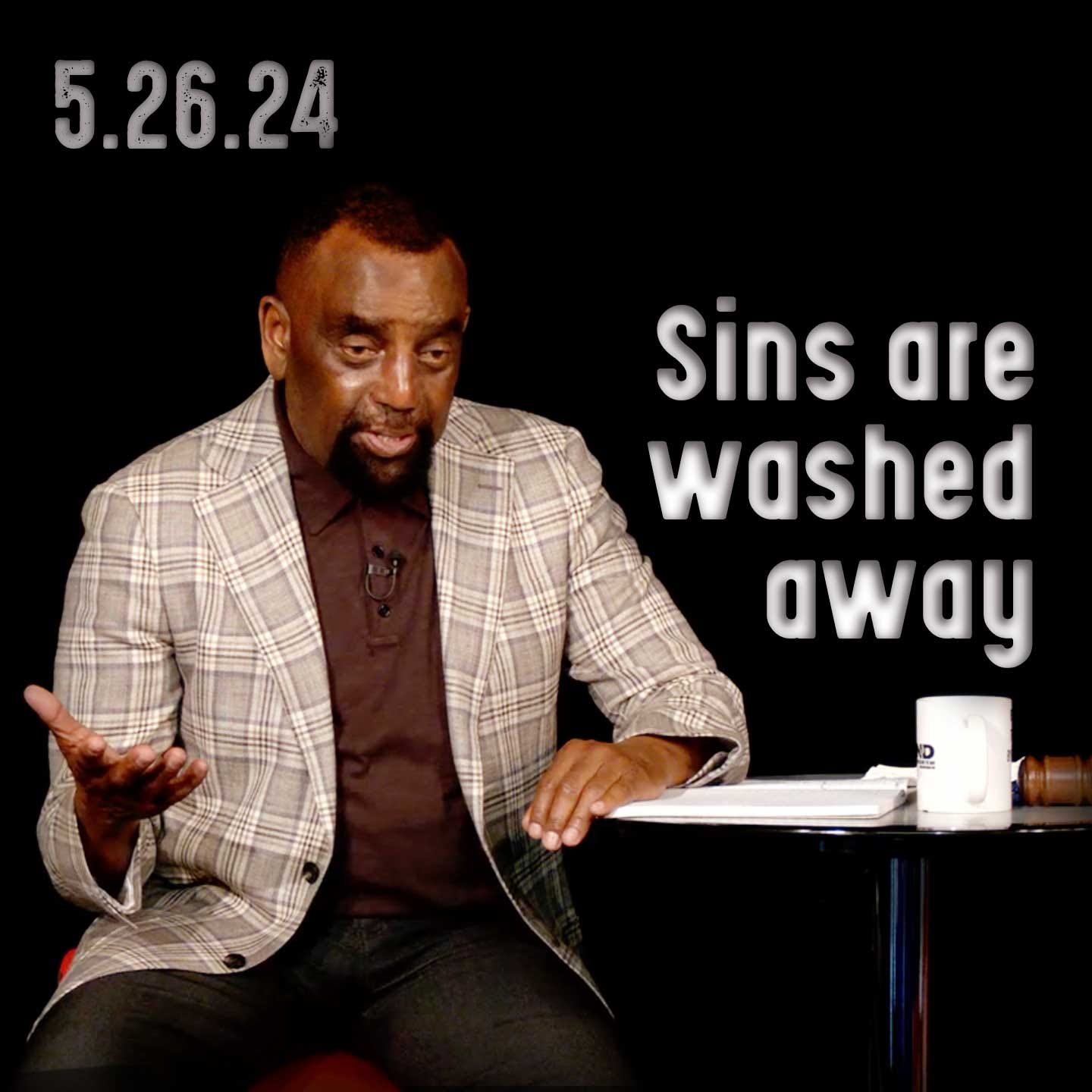 All of your sins are washed away | Church 5/26/24