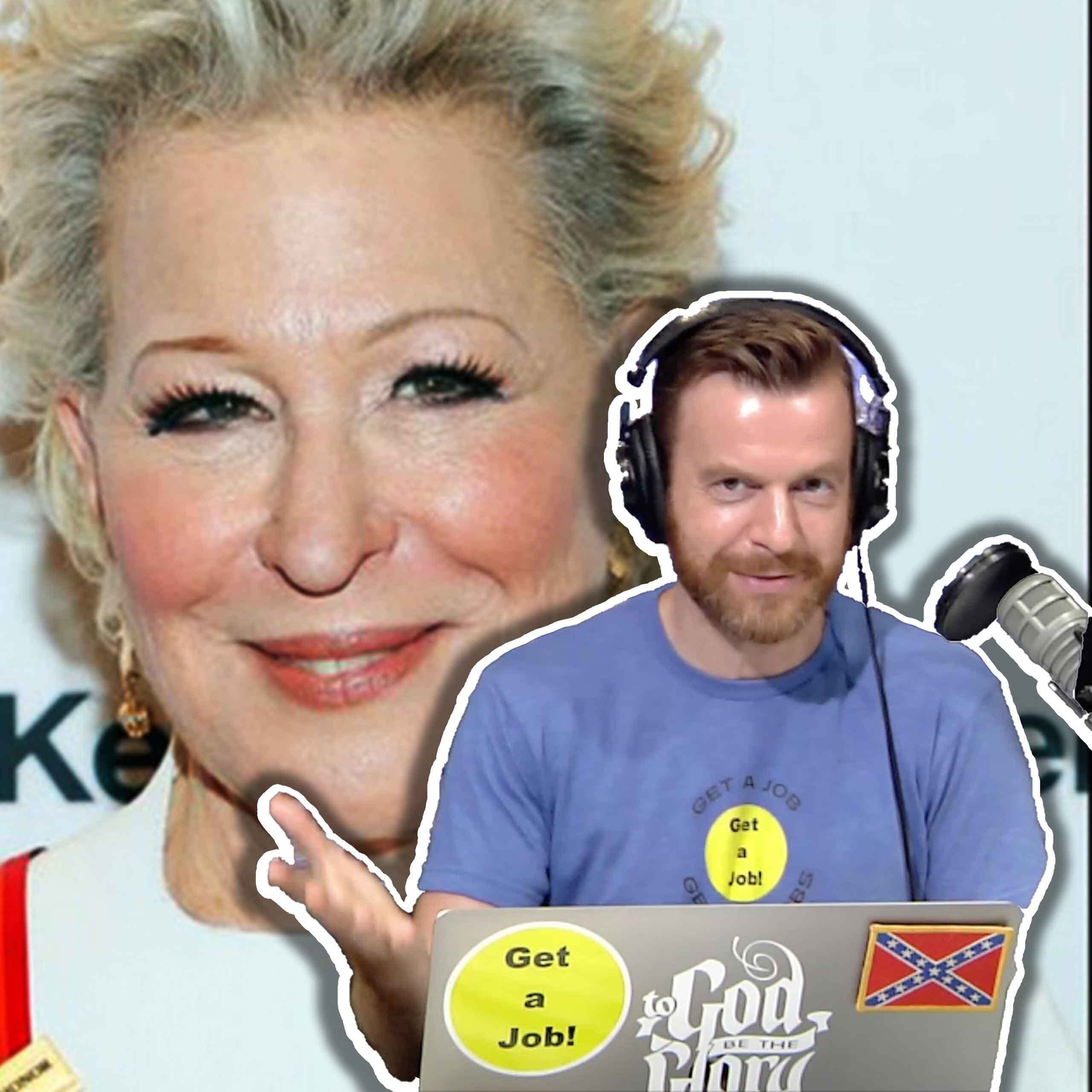 Bette Midler, Chelsea Handler: Not Normal White! (Wed. 7-6-22)