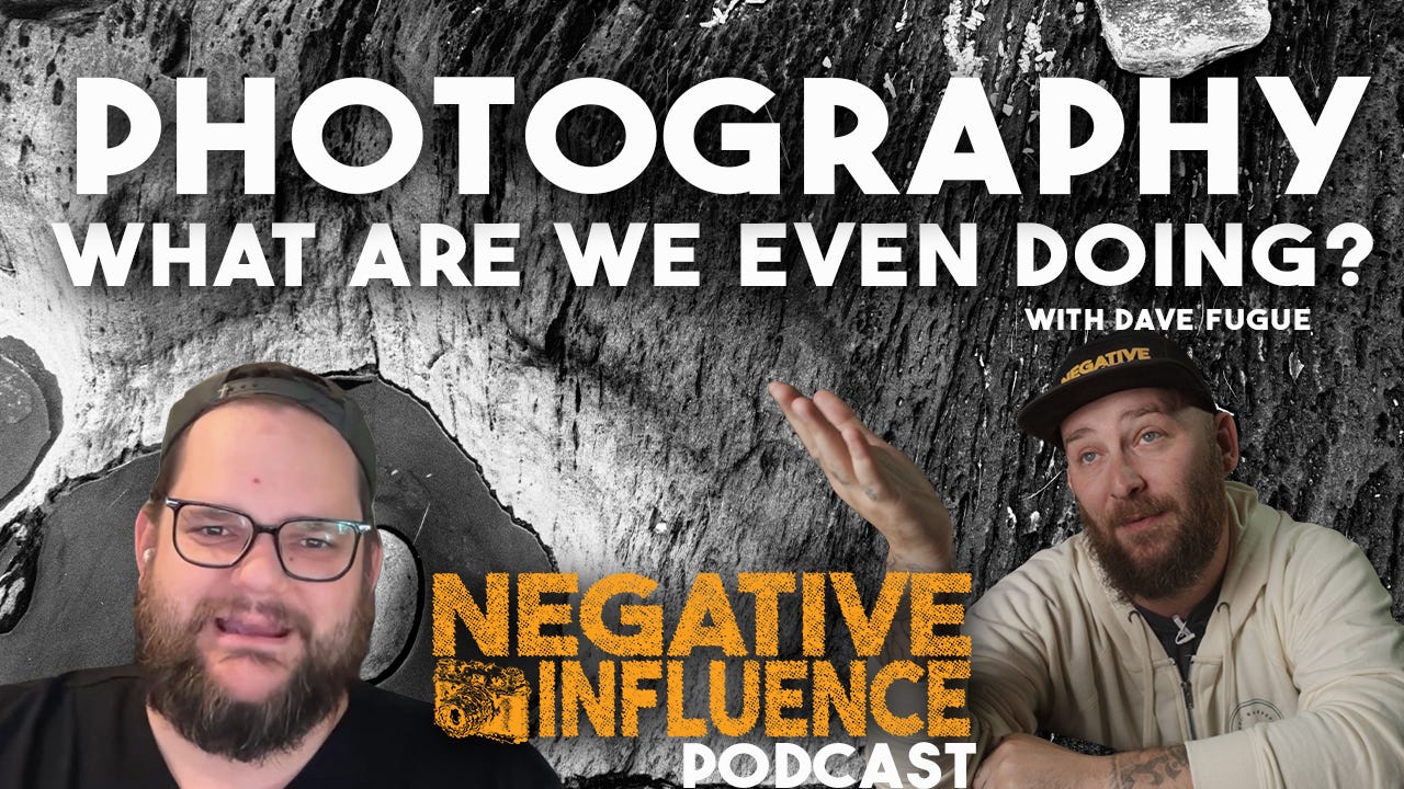 “Photography Is Weird Now: Dave Fugue”- Negative Influence w/ Justin Allen episode artwork