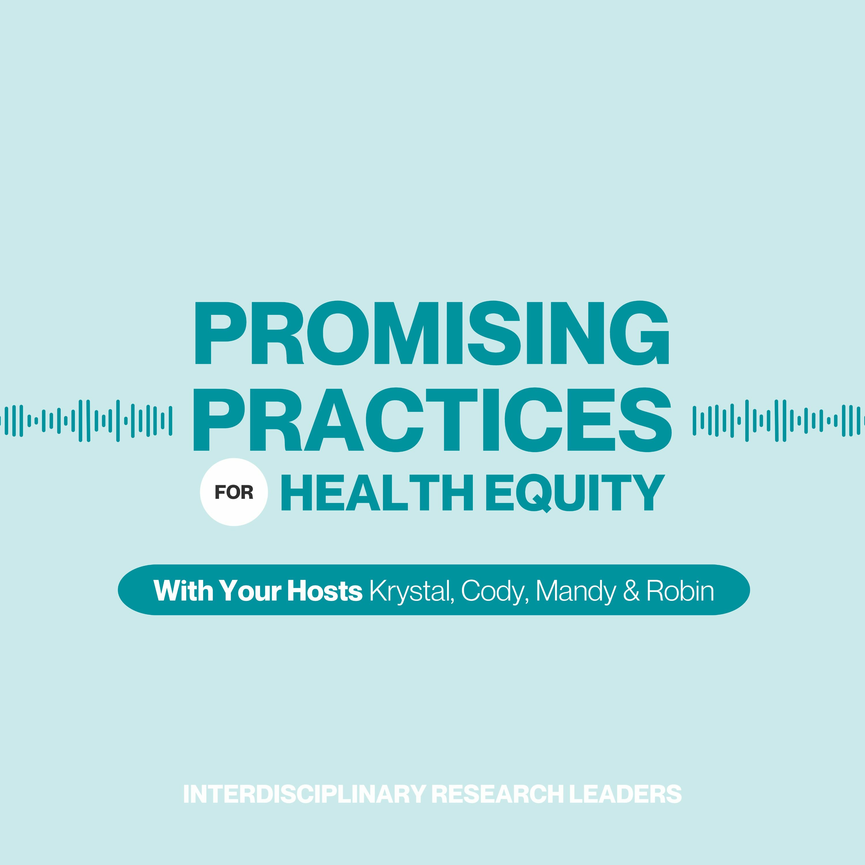 Promising Practices for Health Equity Podcast
