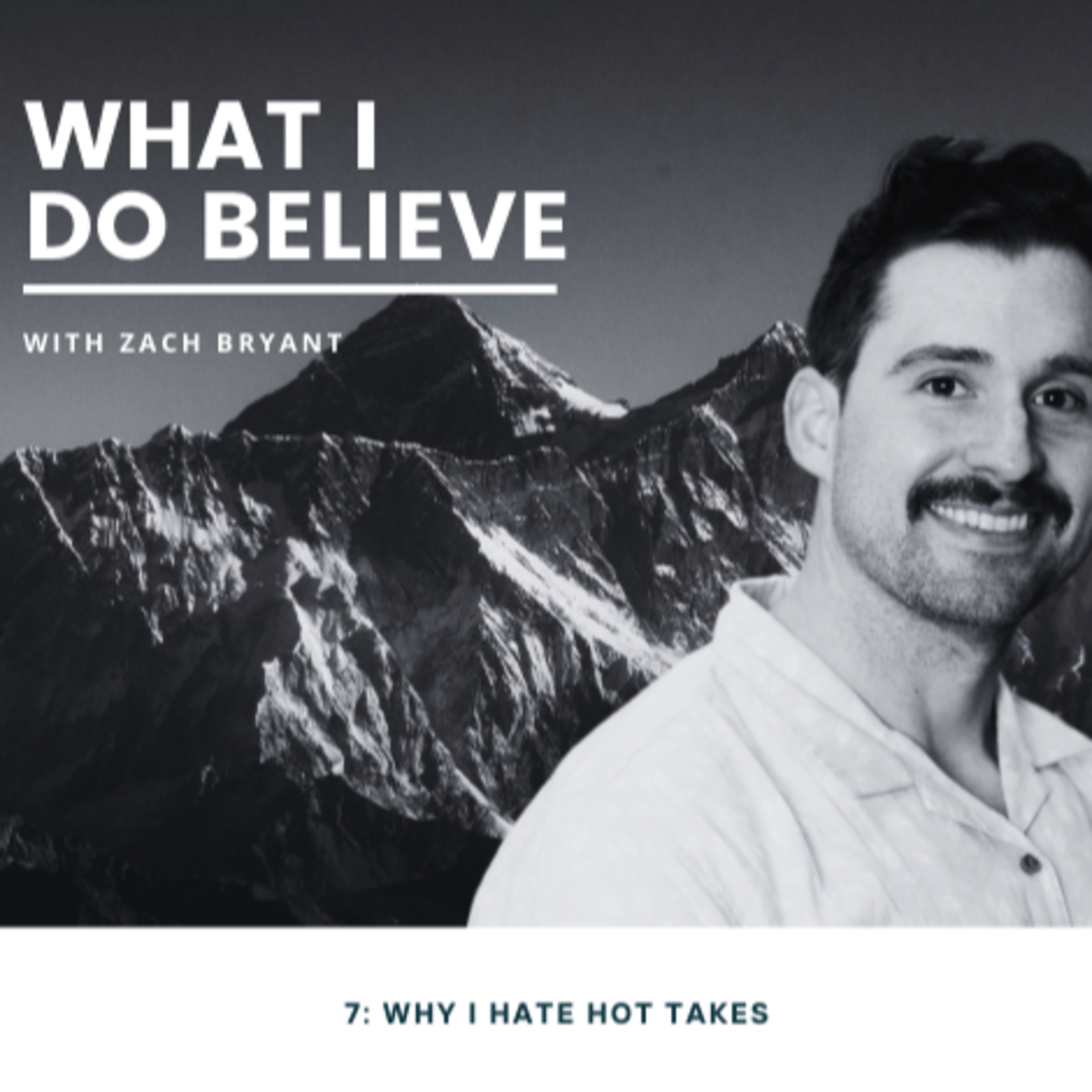 7: Why I Hate Hot Takes episode artwork